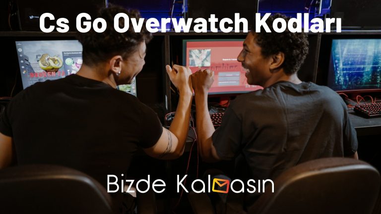 Cs Go Overwatch Kodları – Bütün Kodlar Burada