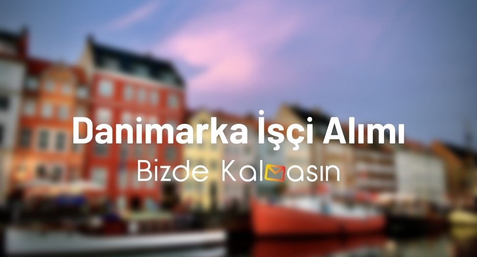 Danimarka İşçi Alımı