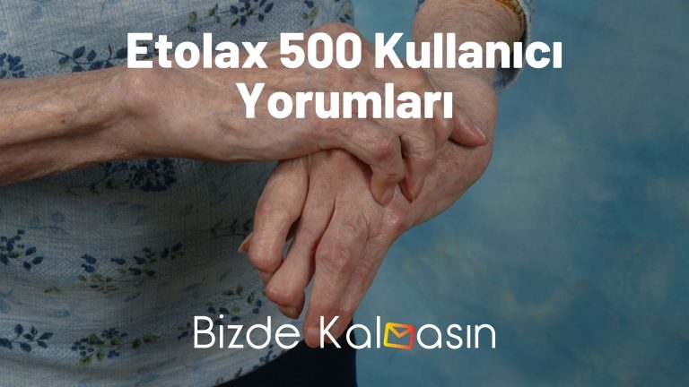 Etolax 500 Kullanıcı Yorumları