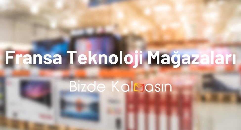 Fransa Teknoloji Mağazaları