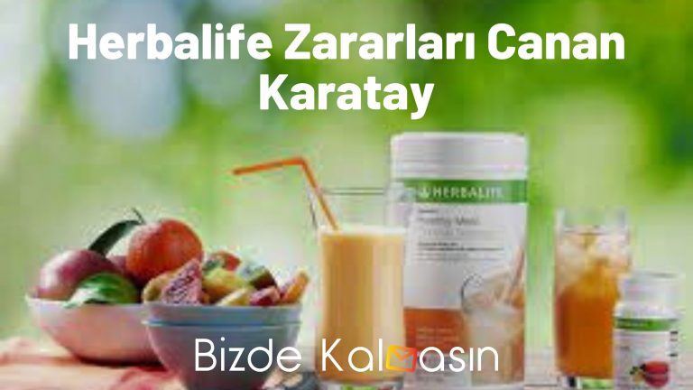 Herbalife Zararları Canan Karatay