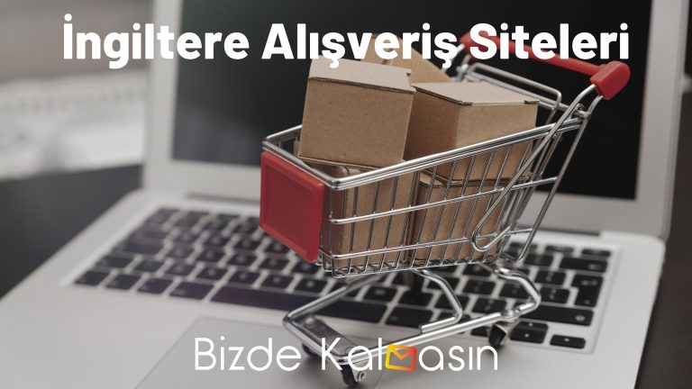 İngiltere Alışveriş Siteleri