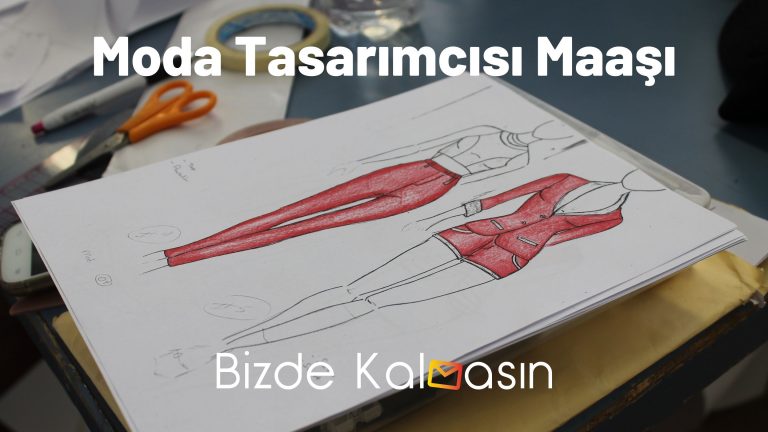 Moda Tasarımcısı Maaşı