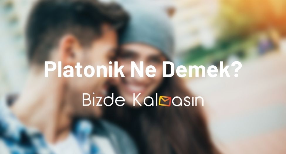 Platonik Ne Demek?