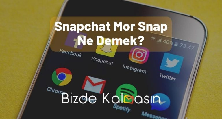 Snapchat Mor Snap Ne Demek?