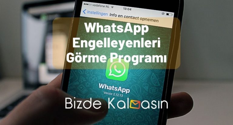 WhatsApp Engelleyenleri Görme Programı