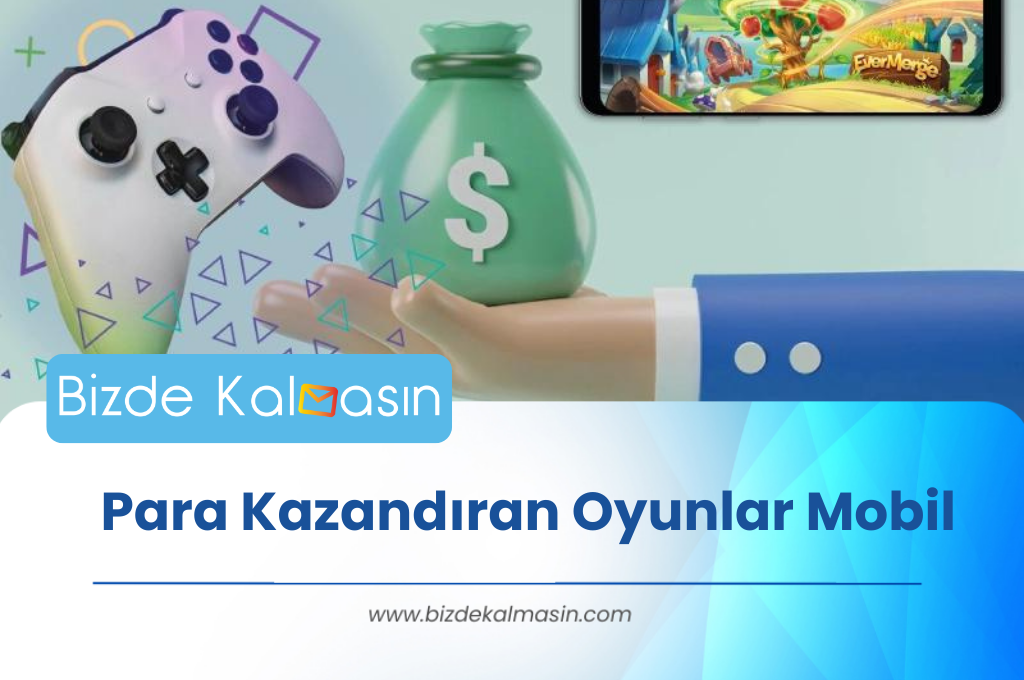 Para Kazandıran Mobil Oyunlar 2025 - Sizde Hemen Kazanın Para Kazandıran Oyunlar Mobil