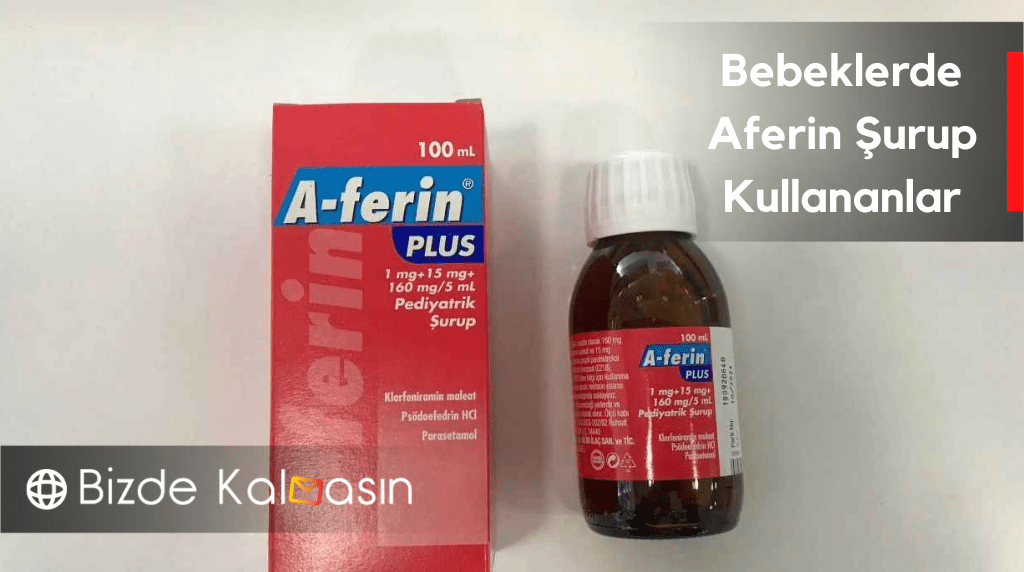 Bebeklerde Aferin Şurup Kullananlar