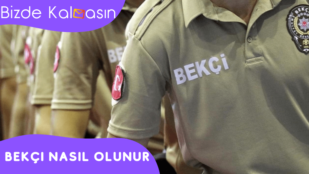 Bekçi Nasıl Olunur