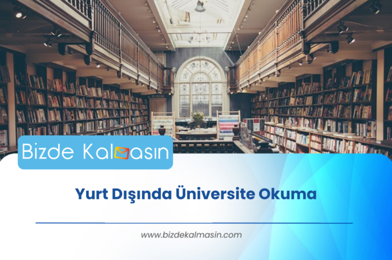 Yurt Dışında Üniversite Okuma 2024 – Avantajları ve Dezavantajları