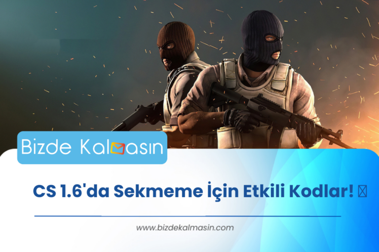 CS 1.6'da Sekmeme İçin Etkili Kodlar