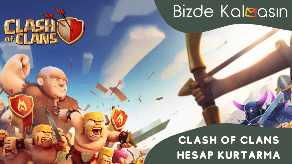 Clash Of Clans Hesap Kurtarma