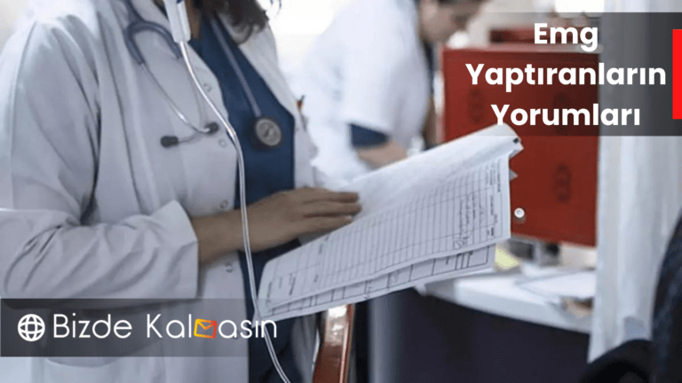 EMG Yaptıranların Yorumları