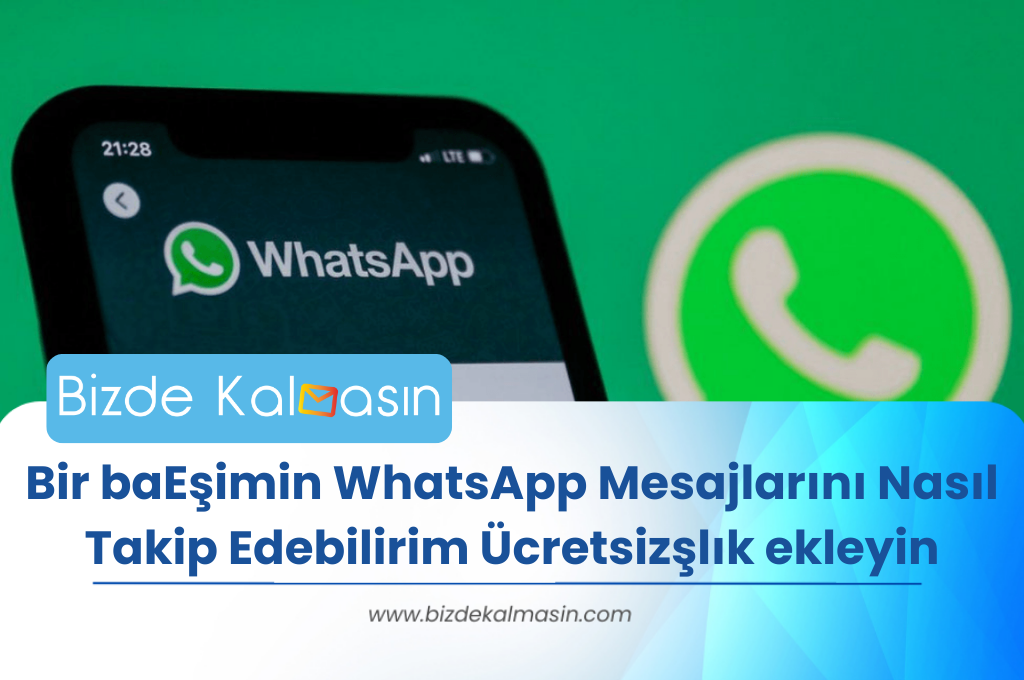 Eşimin WhatsApp Mesajlarını Nasıl Takip Edebilirim Ücretsiz Eşimin WhatsApp Mesajlarını Nasıl Takip Edebilirim Ücretsiz