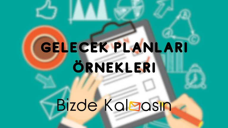 Gelecek Planları Örnekleri