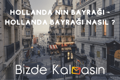 Hollanda nın bayrağı – Hollanda bayrağı nasıl ?