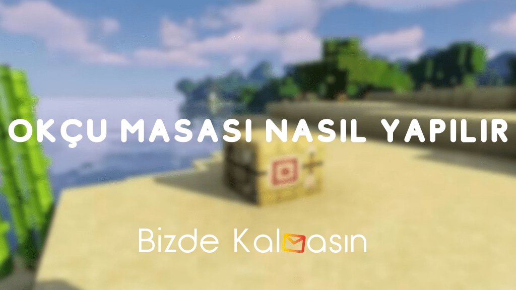 Okçu Masası Nasıl Yapılır