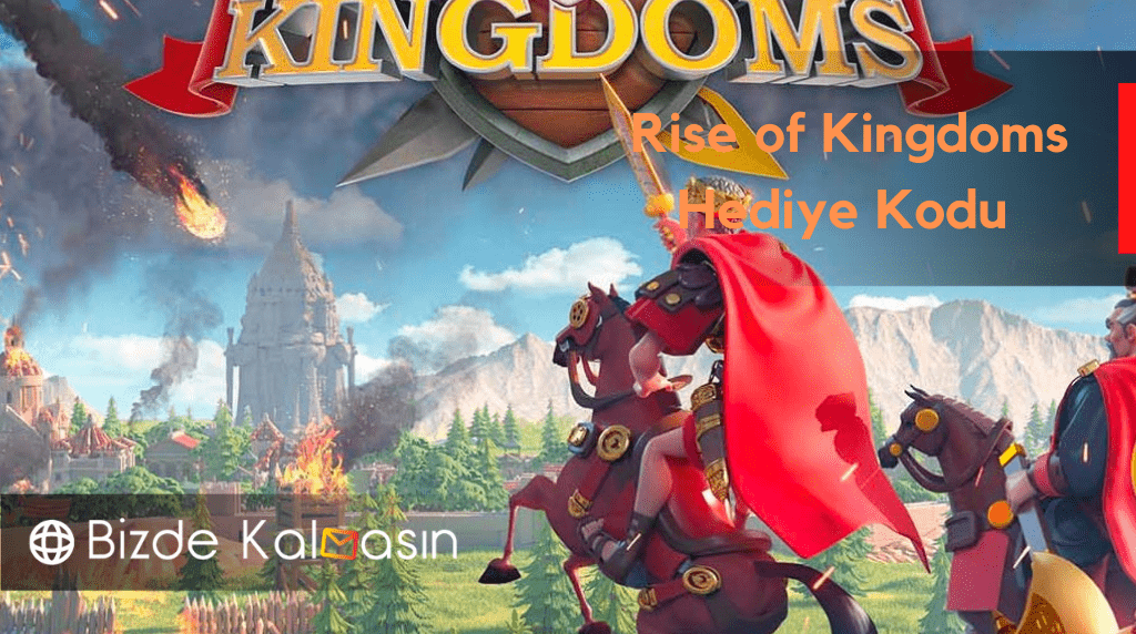 Rise of Kingdoms Hediye Kodu 