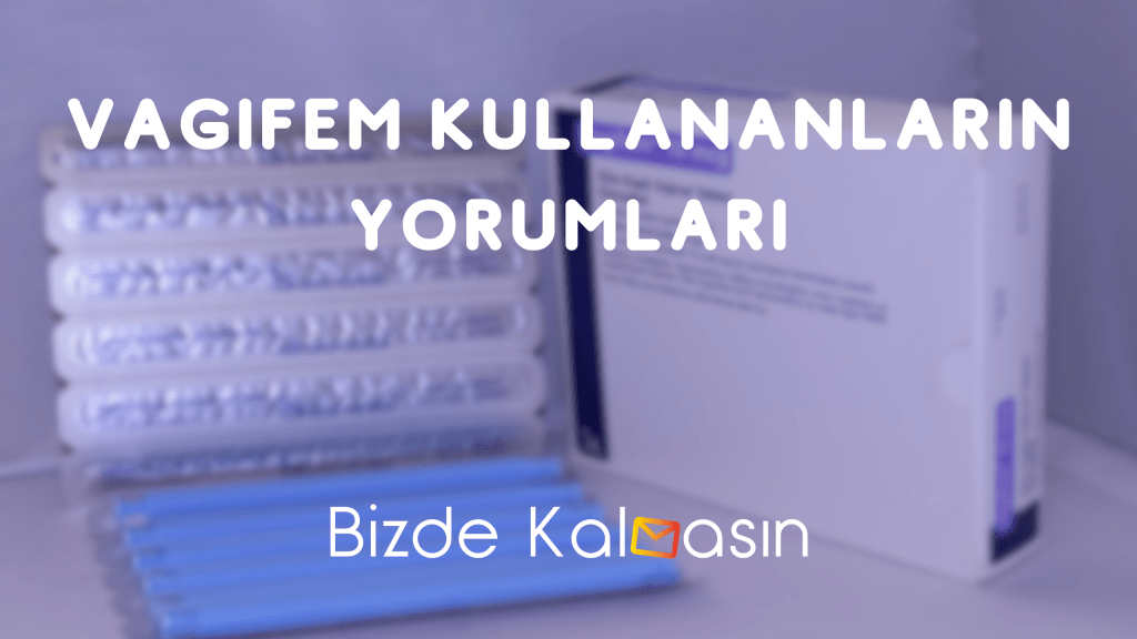 Vagifem Kullananların Yorumları