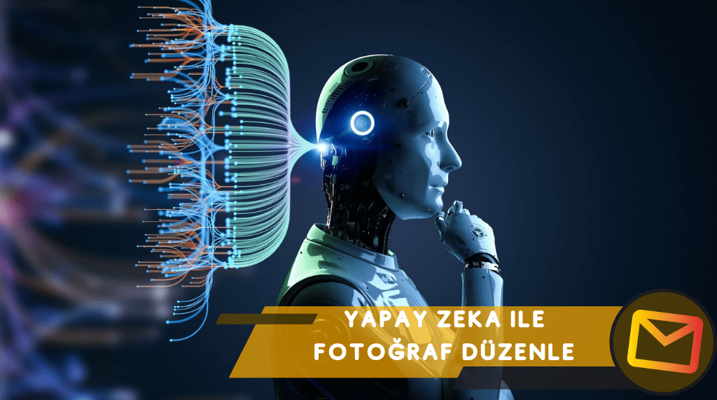 Yapay Zeka ile Fotoğraf düzenleyebileceğim programlar