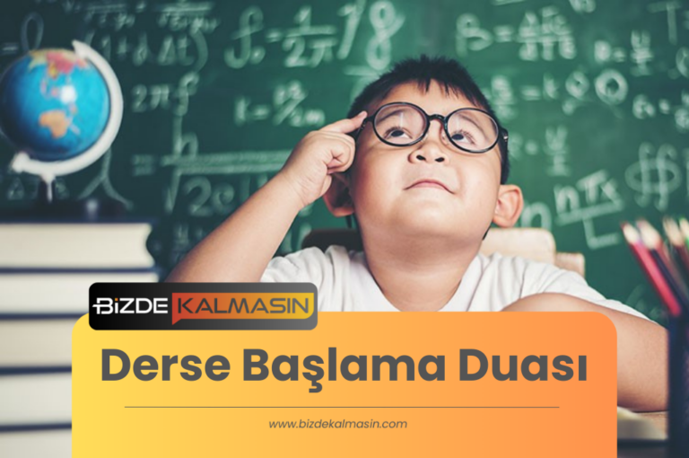 Derse Başlama Duası – İşe Başlarken Nasıl Dua Edilir?