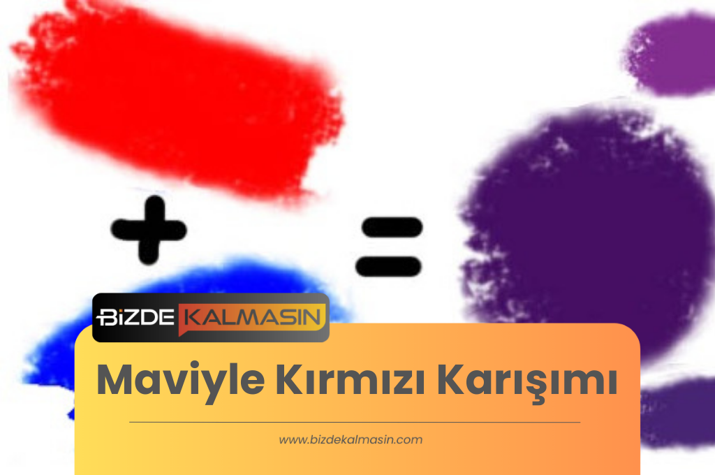 Maviyle Kırmızı Karışımı