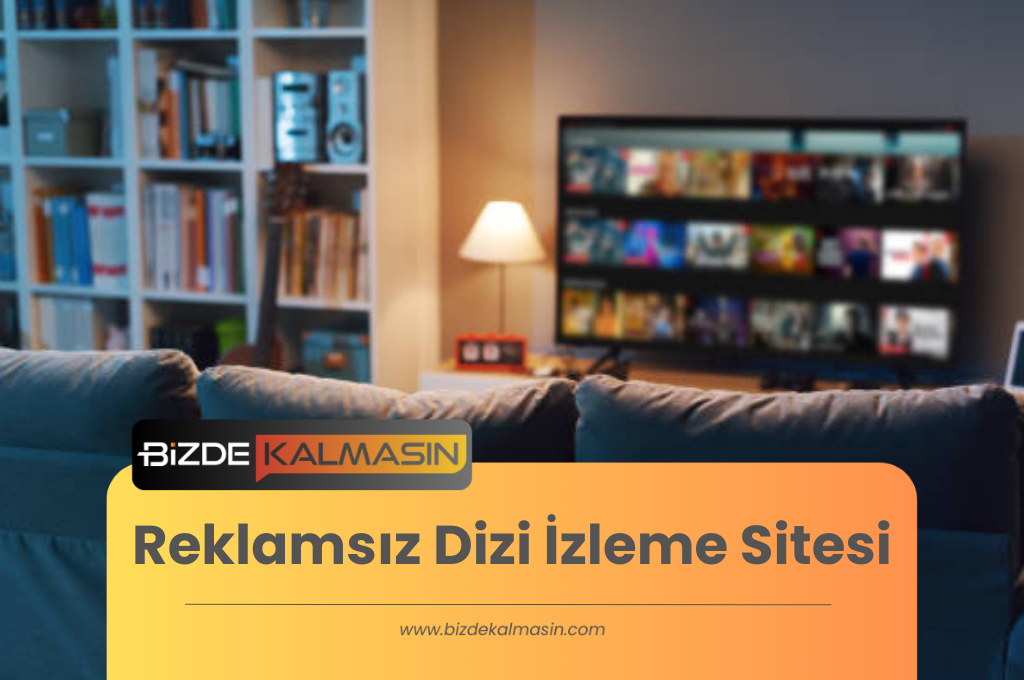 Reklamsız Dizi İzleme Sitesi