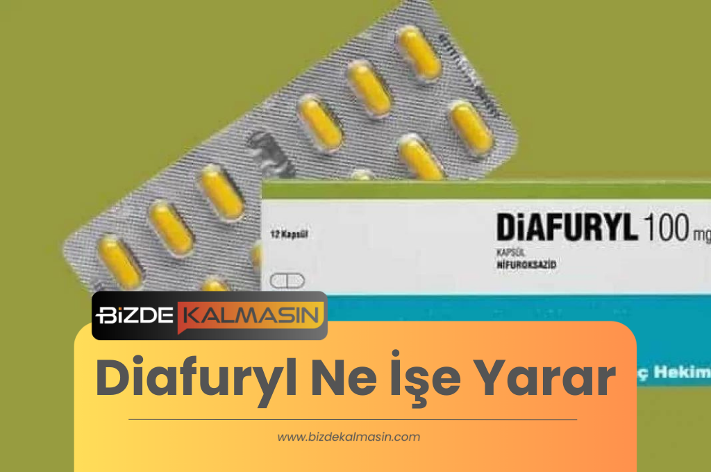 Diafuryl Ne İşe Yarar