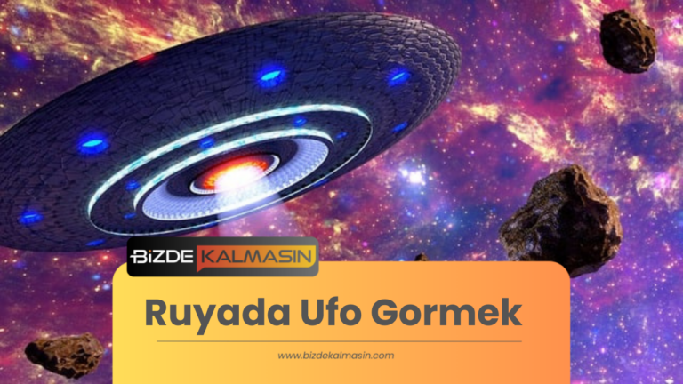 Ruyada Ufo Gormek