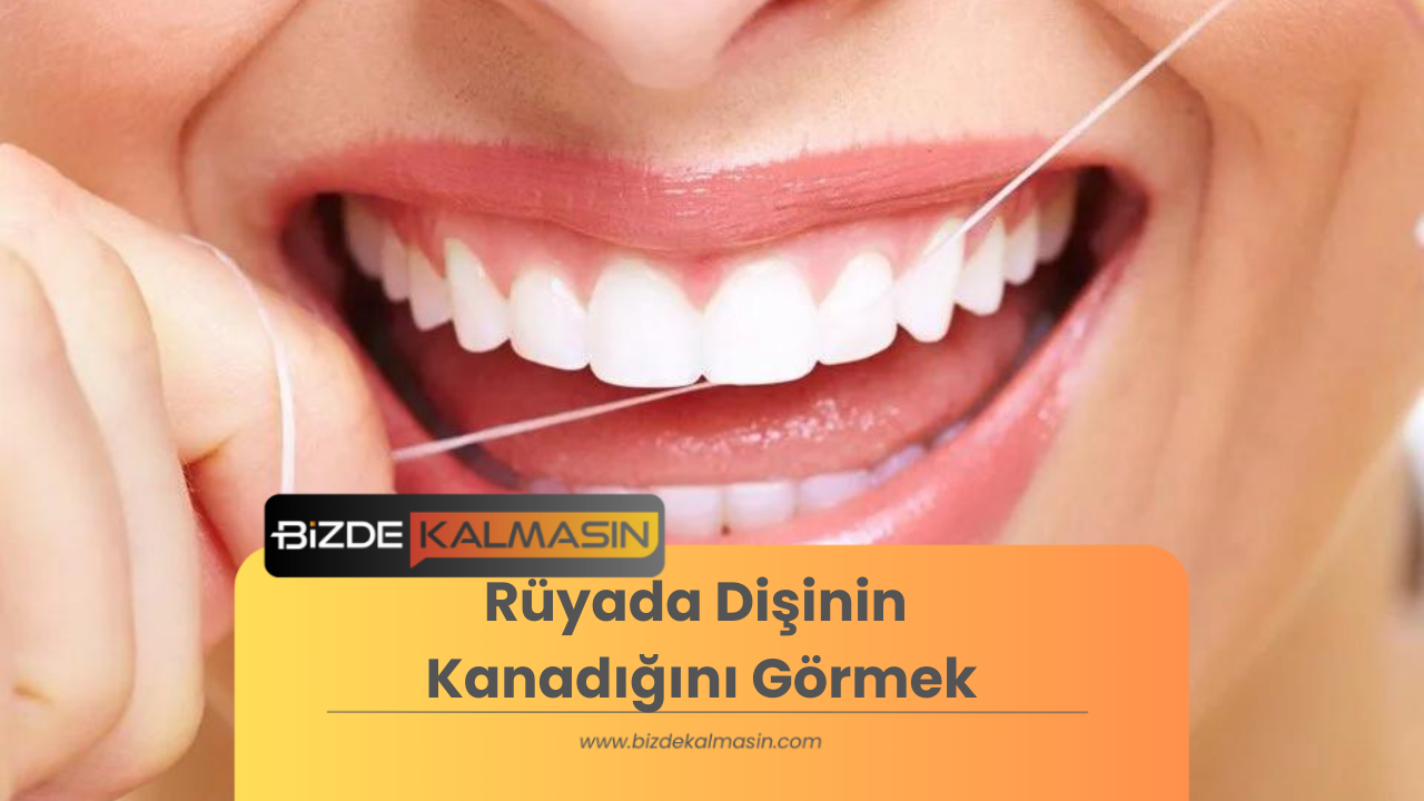 Rüyada Dişinin Kanadığını Görmek Ne Anlama Gelir Bizde Kalmasın