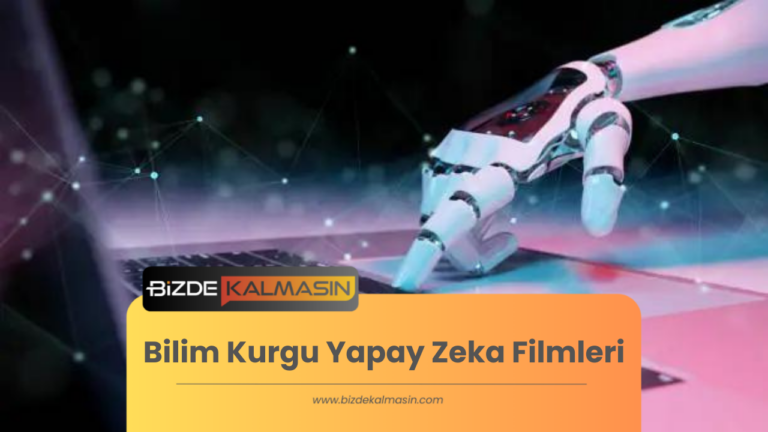 Bilim Kurgu Yapay Zeka Filmleri – En İyi Yapay Zeka Filmleri