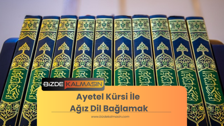 Ayetel Kürsi İle Ağız Dil Bağlamak