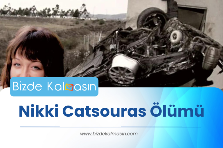 Nikki Catsouras Ölümü – Nikki Catsouras Ölüm Nedeni