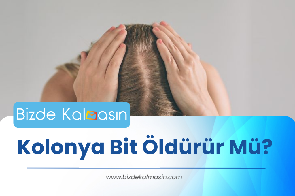 Kolonya Bit Öldürür Mü?