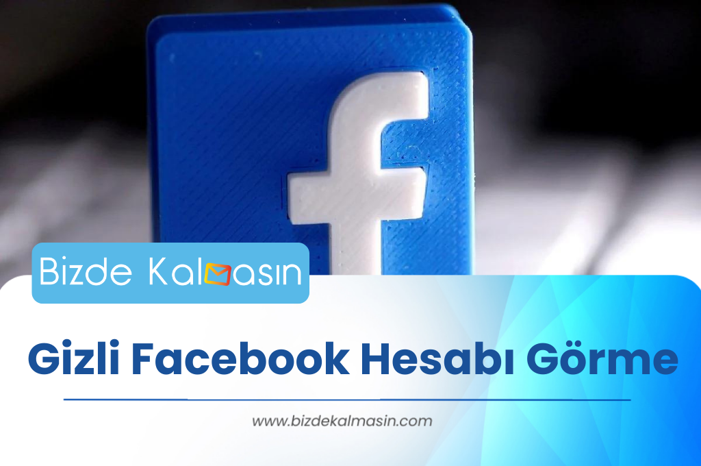 Gizli Facebook Hesabı Görme