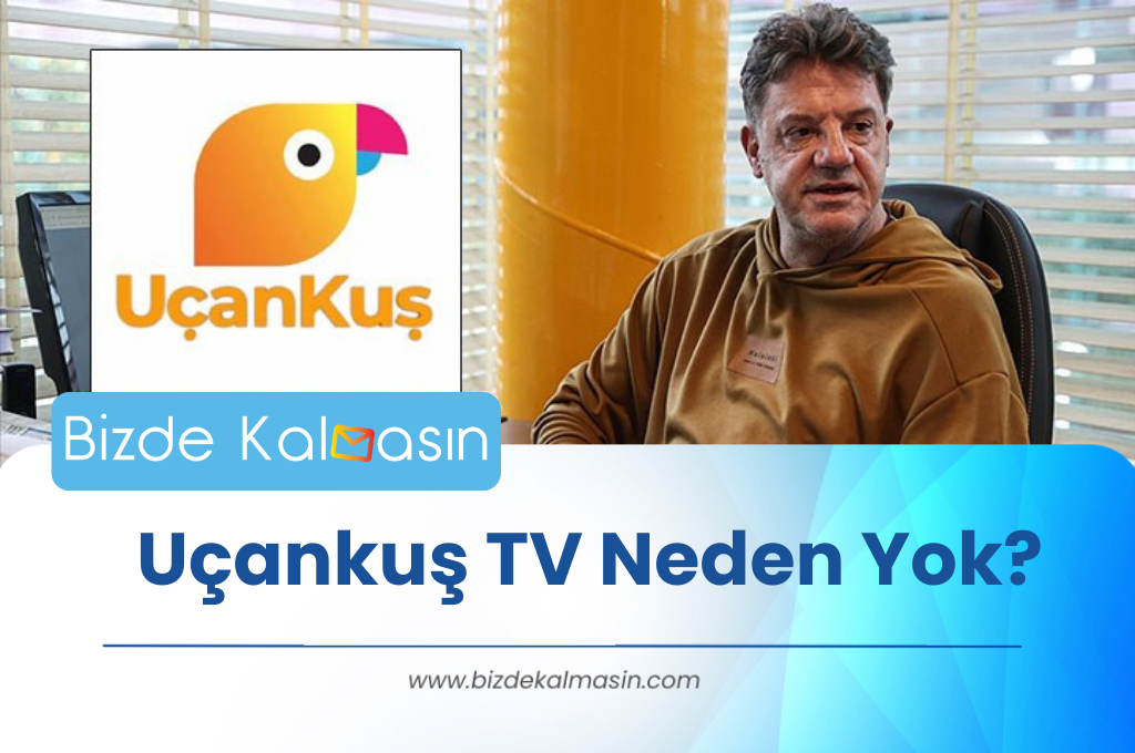 Uçankuş TV Neden Yok? UÇANKUŞ TV Frekans Bilgileri Uçankuş TV Neden Yok?