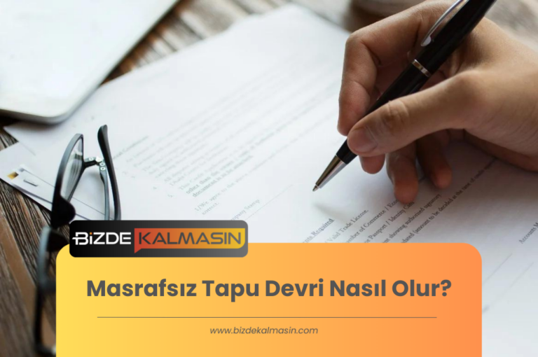 Masrafsız Tapu Devri Nasıl Olur?