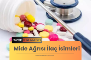 Mide Ağrısı İlaç İsimleri