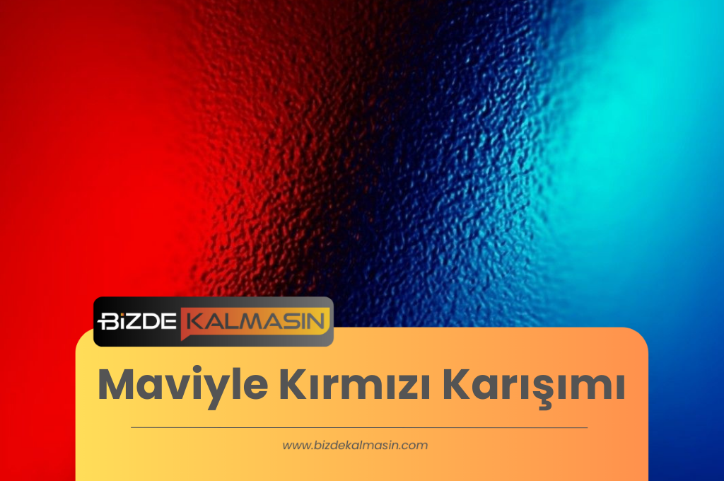 Maviyle Kırmızı Karışımı - Yeşil Kırmızı Karışımı Maviyle Kırmızı Karışımı