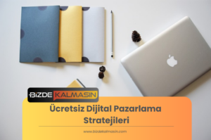 Ücretsiz Dijital Pazarlama Stratejileri