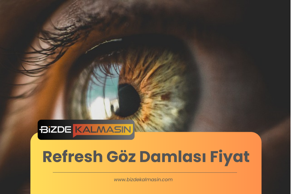 Refresh Göz Damlası Fiyat