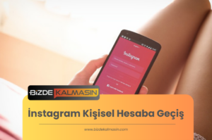 İnstagram Kişisel Hesaba Geçiş