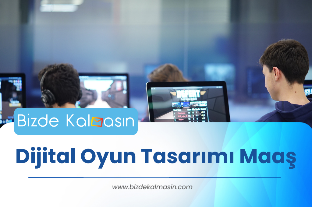 Dijital Oyun Tasarımı Maaş 2024-Dijital Oyun Tasarımı önü açık mı? Dijital Oyun Tasarımı Maaş