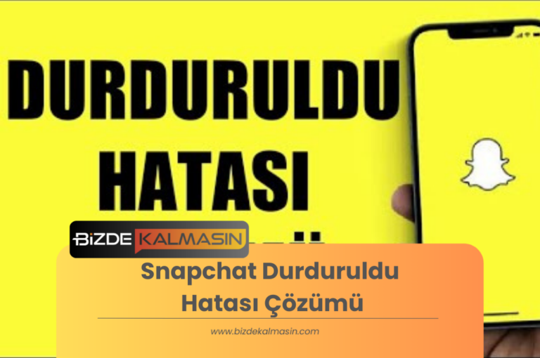 Snapchat Durduruldu Hatası Çözümü