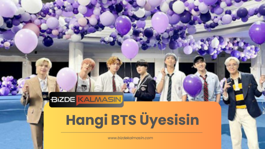 Hangi BTS Üyesisin