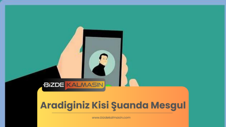 Aradiginiz Kisi Şuanda Mesgul – Sinyal Sesinden Sonra