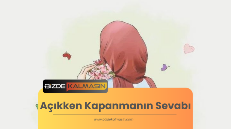 Açıkken Kapanmanın Sevabı – Kadının Örtünmesi Farz Mıdır?