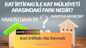 Kat İrtifakı Ne Demek