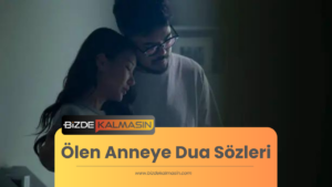 Ölen Anneye Dua Sözleri