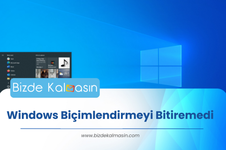 Windows Biçimlendirmeyi Bitiremedi